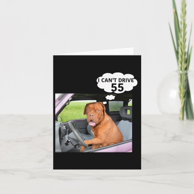 I Can't Drive 55 Funny Gift  Card (Front)