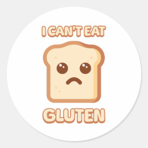 I Can't Eat Gluten! Cute Bread Cartoon Classic Round Sticker