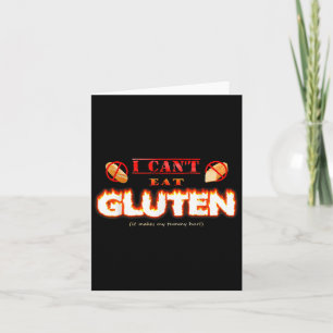 I Can't Eat Gluten It Makes My Tummy Hurt Apparel Card