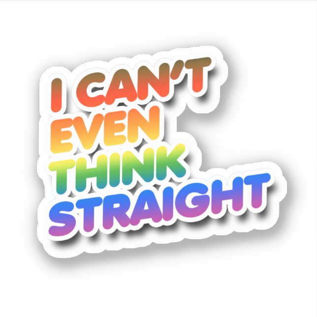 I can't even think straight (Front)