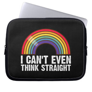 I Can't Even Think Straight LGBTQ Pride Month Laptop Sleeve