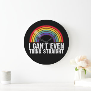 I Can't Even Think Straight LGBTQ Pride Month  Large Clock