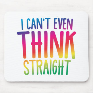 i cant even think straight mouse pad
