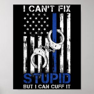 I Cant Fix Stud But I Can Cuff It Lice  Poster
