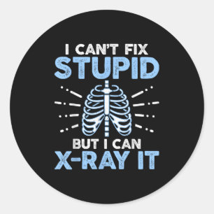 I Can't Fix Stud But I Can X-ray It Rad Tech Radio Classic Round Sticker