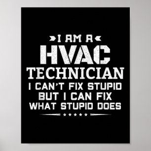 I Can't Fix Stud - Funny Sarcastic Hvac Technician Poster