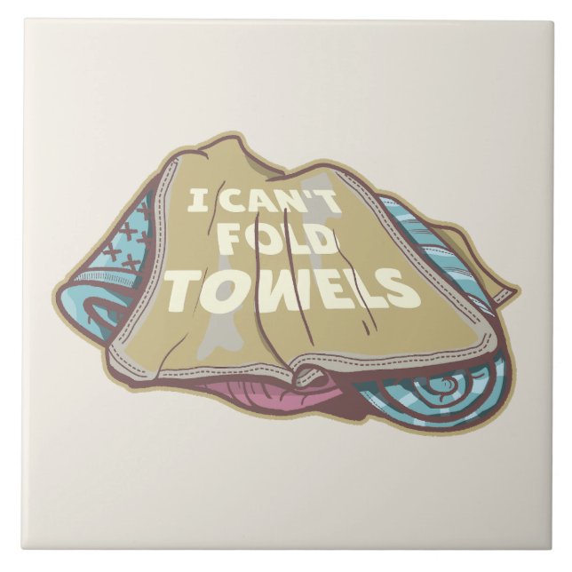 I can't fold towels funny laundry day tile (Front)