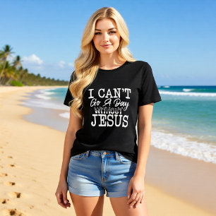 I Can't Go A Day Without Jesus Christian Tri-Blend Shirt