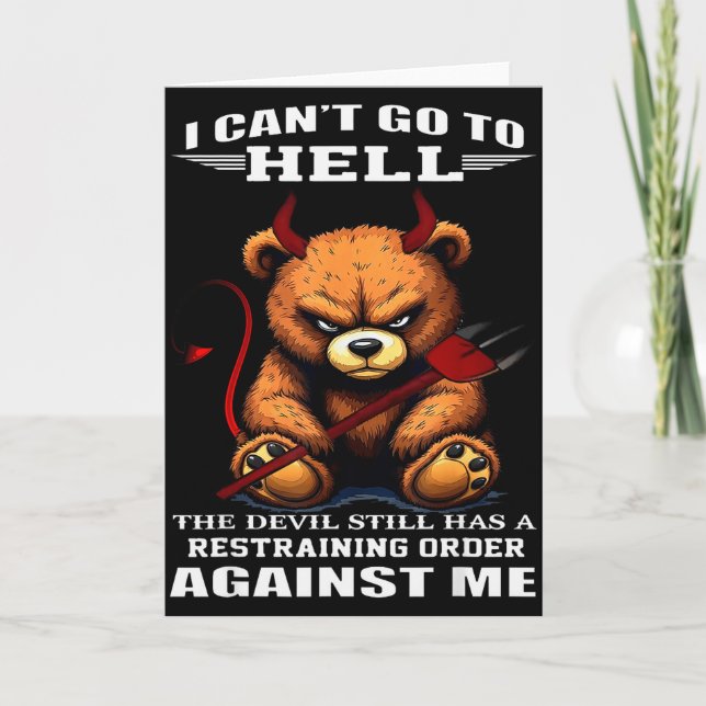 I Cant Go To Hell The Devil Still Has A Restrainin Card (Front)