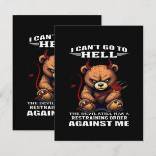 I can't go to hell the devil still has restraining card