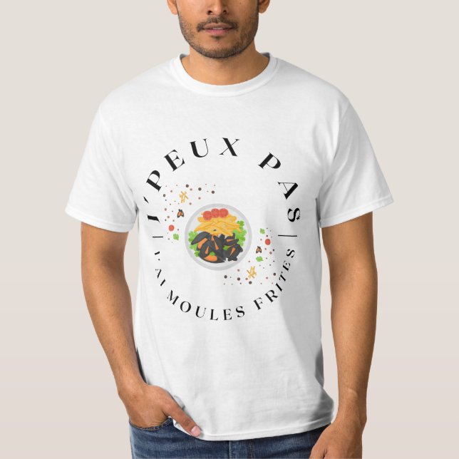 I can't have fries T-Shirt (Front)