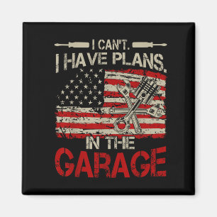 I Cant Have Plans Garage-shirt Men Funny Mechanic  Magnet