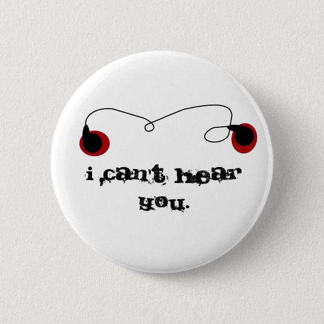 I can't hear you. 2 inch round button (Front)