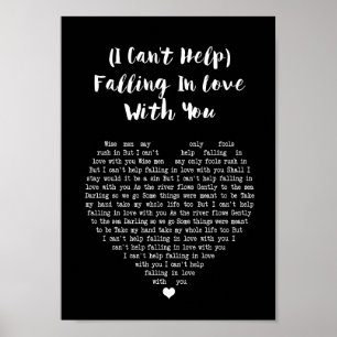 I Can't Help Falling In Love With You Black Heart Poster