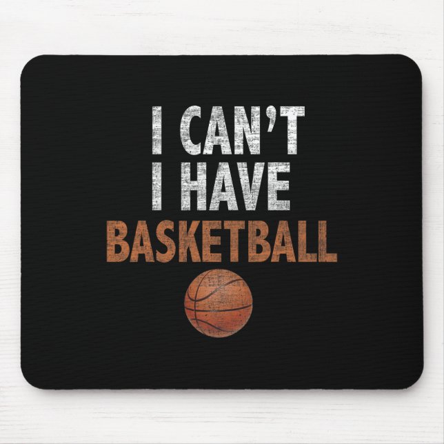 I Can't I Have Bysketbyll Bysketbyll Practice Tee  Mouse Pad (Front)