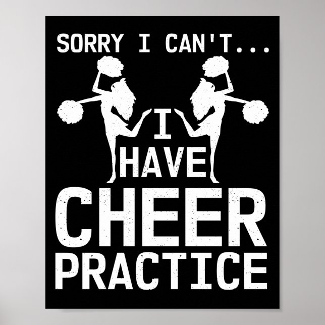 I Cant I Have Cheer Practice Cheerleading Exercise Poster (Front)
