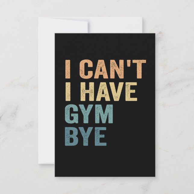 I Can't I Have Gym Bye Funny Fitness Sport Gift  Thank You Card (Front)
