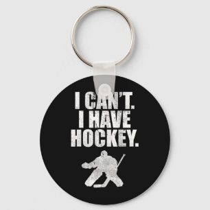 I Cant I Have Hockey Funny Cute Gift Shirt Team Pl Keychain