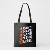 I Can't I have Plans In The Garage Car Lover Funny