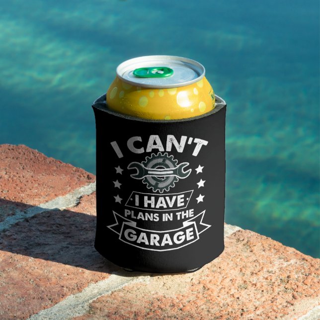 I Cant I Have Plans In The Garage Dad Mechanic Can Cooler (In Situ Pool)