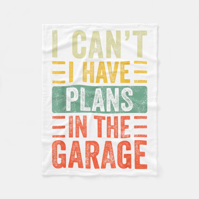 I Can't I Have Plans In The Garage, Funny Car Mech Fleece Blanket (Front)