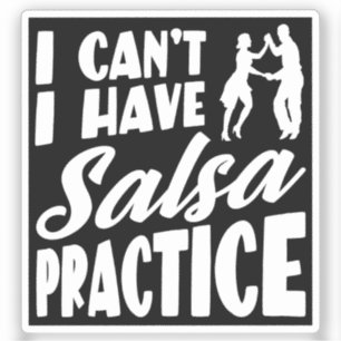 I Can't I Have Salsa Practice Latin Dances Salsa