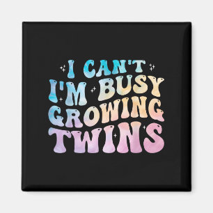 I Can't I'm Busy Growing Twins Twin Expecting Mom Magnet