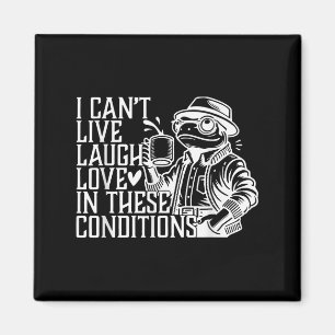 I Can't In These Conditions Retro Vintage  Magnet