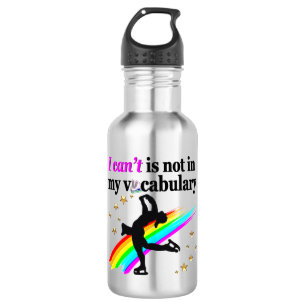 I CAN'T IS NOT IN MY VOCABULARY FIGURE SKATING 532 ML WATER BOTTLE