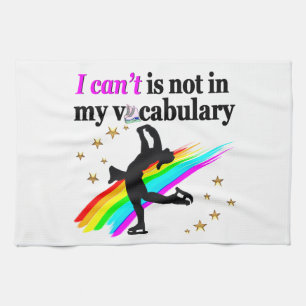 I CAN'T IS NOT IN MY VOCABULARY FIGURE SKATING KITCHEN TOWEL