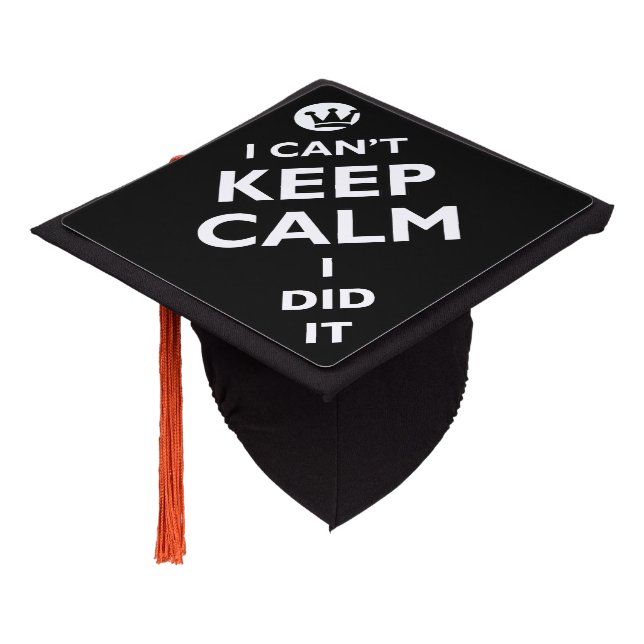 I CAN'T KEEP CALM & Crown white + your ideas Graduation Cap Topper (Angled)