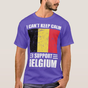 I cant keep calm I support belgium Football World T-Shirt