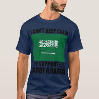 I cant keep calm I support saudi arabia Football W T-Shirt