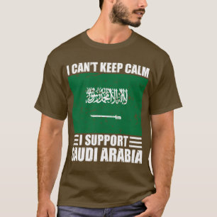 I cant keep calm I support saudi arabia Football W T-Shirt
