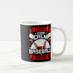 I Can't Keep Calm I'm A Sell Sister Sell Lover  Coffee Mug