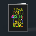 I Can't Keep Calm It's My Son's Birthday Card<br><div class="desc">Perfect gift  for mom and dad to wear at their son's birthday party celebration with friends and family. Design with balloons streamers and confetti birthday decorations and a cupcake.</div>
