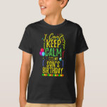 I Can't Keep Calm It's My Son's Birthday T-Shirt<br><div class="desc">Perfect gift  for mom and dad to wear at their son's birthday party celebration with friends and family. Design with balloons streamers and confetti birthday decorations and a cupcake.</div>
