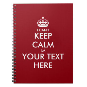 I can't keep calm writing notebook or journal