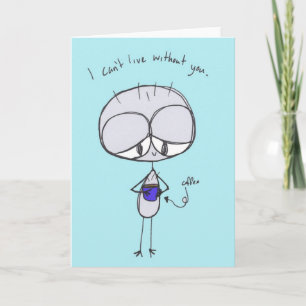 i can't live without you - note card