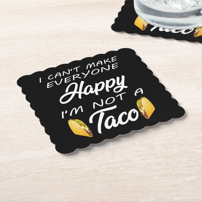 I Can't Make Everyone Happy I'm Not A Taco Lovers Paper Coaster (Angled)