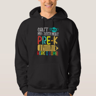 I Cant Mask My Excitement Preschool Here I Come Ha Hoodie