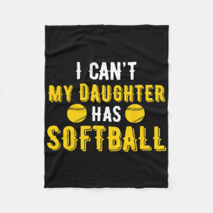 I Can't My Daughter Has Softll For Dad And Mom  Fleece Blanket
