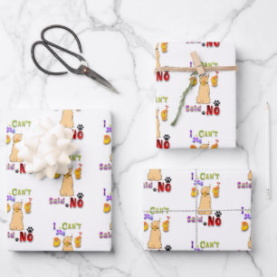 I Can't My Dog Said No Wrapping Paper Sheet
