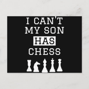 i cant my son has chess funny chess mom dad postcard