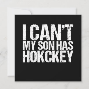 I Cant My Son Has Hockey Mom Funny Gift Holiday Card