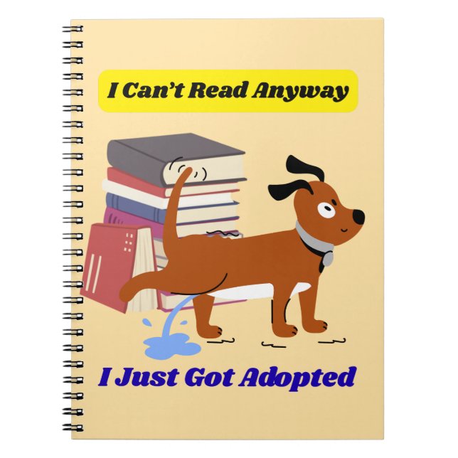 I Can't Read Anyway Notebook (Front)