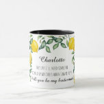 I can't say I do bridesmaid proposal mug | lemons<br><div class="desc">I can't say I do bridesmaid proposal mug. Will you be my bridesmaid mug.</div>
