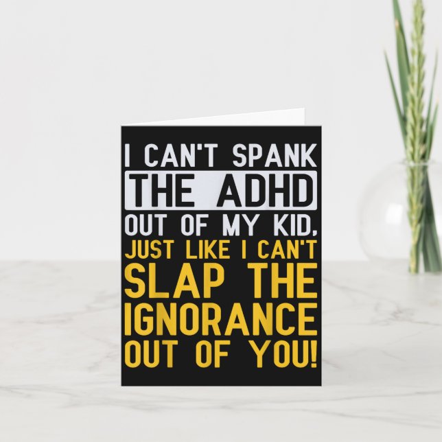 I Can't Spank The Adhd Out Of My Kid Funny Adhd Aw Card (Front)