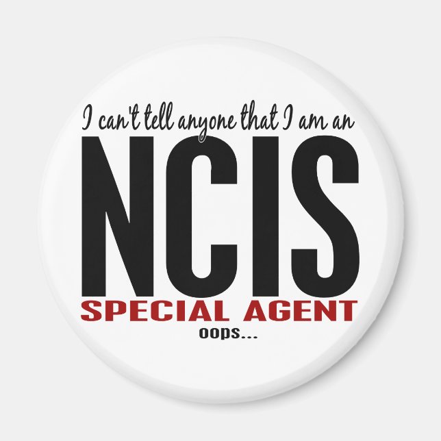 I Cant Tell Anyone NCIS Agent Magnet (Front)