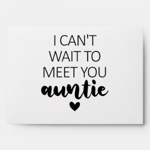 I Can't Wait To Meet You Auntie Pregnancy Announce Envelope